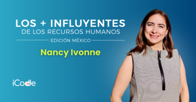 Una Líder Influyente en Recursos Humanos Nancy Ivonne